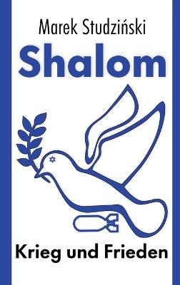 Shalom: Krieg und Frieden: Abraham als Friedensmann - Marek Studzinski - cover