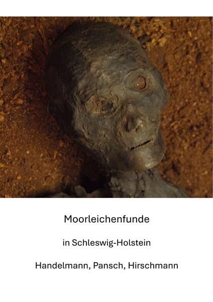 Moorleichenfunde in Schleswig-Holstein