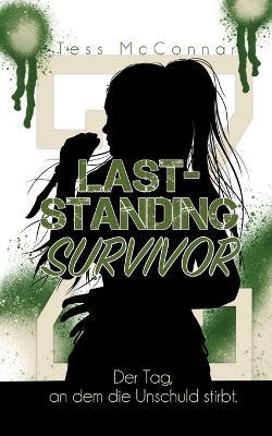 Z- Last-Standing Survivor: Der Tag, an dem die Unschuld stirbt. (Band 2) - Tess McConnar - cover