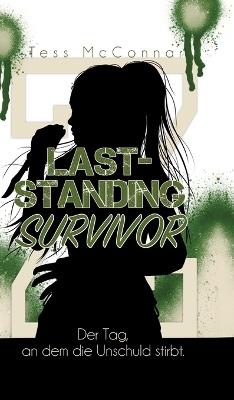 Z- Last-Standing Survivor: Der Tag, an dem die Unschuld stirbt. (Band 2) - Tess McConnar - cover