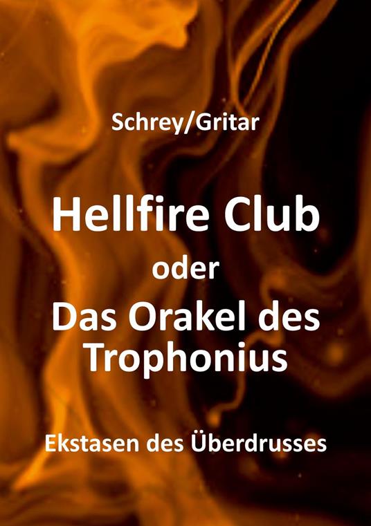 Hellfire Club oder Das Orakel des Trophonius