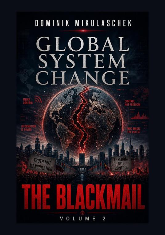 Global System Change: THE BLACKMAIL