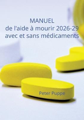MANUEL de l'aide à mourir 2026-29 - Peter Puppe - cover