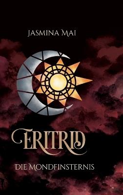 Eritrid: Die Mondfinsternis - Jasmina Mai - cover