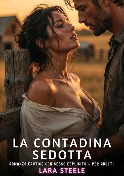 La Contadina Sedotta - Lara Steele - ebook