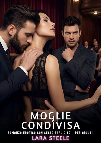 Moglie Condivisa - Lara Steele - ebook