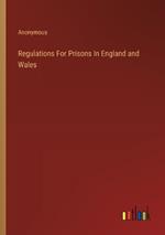 Regulations For Prisons In England and Wales