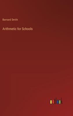 Arithmetic for Schools - Barnard Smith - cover