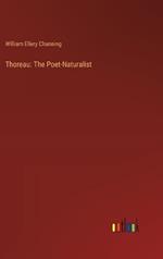 Thoreau: The Poet-Naturalist