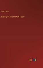 History of All Christian Sects