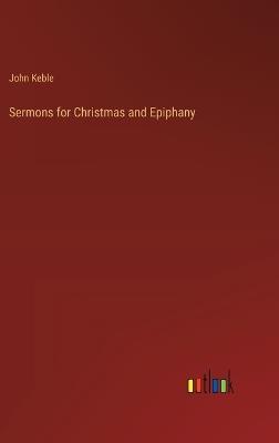 Sermons for Christmas and Epiphany - John Keble - cover