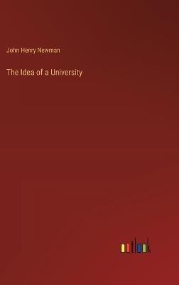 The Idea of a University - John Henry Newman - cover