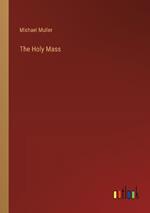 The Holy Mass