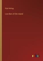 Lion Ben of Elm Island