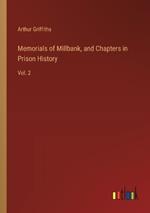 Memorials of Millbank, and Chapters in Prison History: Vol. 2