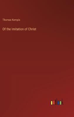 Of the Imitation of Christ - Thomas Kempis - cover