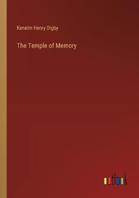 The Temple of Memory - Kenelm Digby - cover