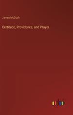 Certitude, Providence, and Prayer
