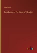 Contributions to The History of Education