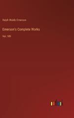 Emerson's Complete Works: Vol. VIII