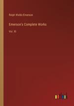 Emerson's Complete Works: Vol. XI