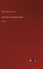 Emerson's Complete Works: Vol. XI
