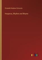 Hesperas, Rhythm and Rhyme