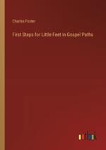 First Steps for Little Feet in Gospel Paths