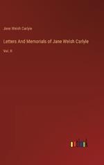 Letters And Memorials of Jane Welsh Carlyle: Vol. II
