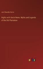 Nights with Uncle Remu. Myths and Legends of the Old Plantation