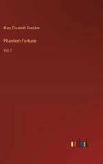 Phantom Fortune: Vol. I