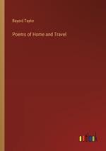 Poems of Home and Travel