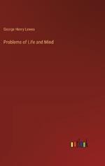 Problems of Life and Mind