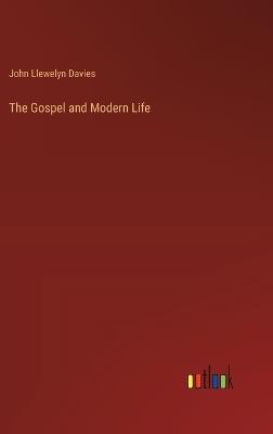 The Gospel and Modern Life - John Llewelyn Davies - cover