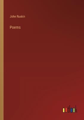 Poems - John Ruskin - cover