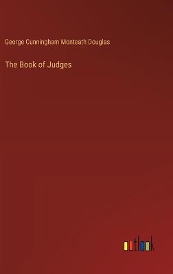 The Book of Judges - George Cunningham Monteath Douglas - cover