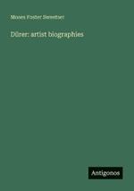 Dürer: artist biographies