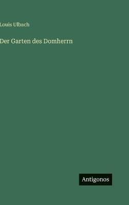 Der Garten des Domherrn - Louis Ulbach - cover