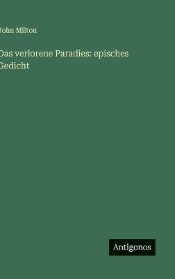 Das verlorene Paradies: episches Gedicht - John Milton - cover