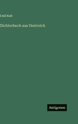 Dichterbuch aus Oestreich - Emil Kuh - cover