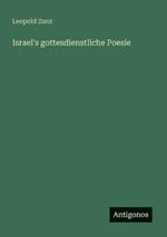 Israel's gottesdienstliche Poesie