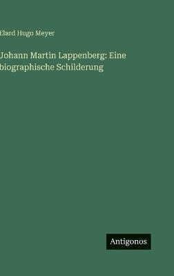 Johann Martin Lappenberg: Eine biographische Schilderung - Elard Hugo Meyer - cover