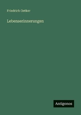 Lebenserinnerungen - Friedrich Oetker - cover
