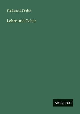 Lehre und Gebet - Ferdinand Probst - cover
