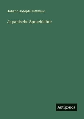 Japanische Sprachlehre - Johann Joseph Hoffmann - cover