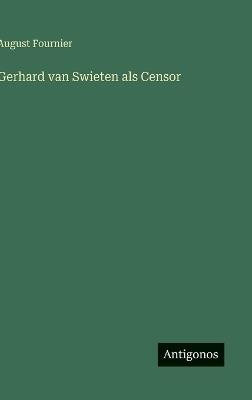 Gerhard van Swieten als Censor - August Fournier - cover