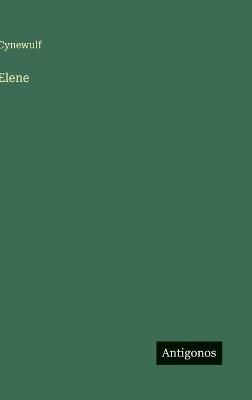 Elene - Cynewulf - cover