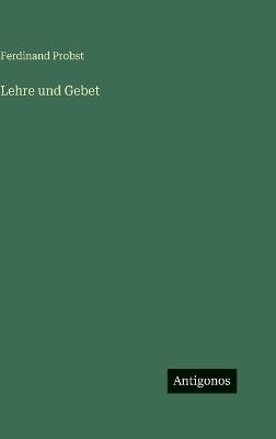 Lehre und Gebet - Ferdinand Probst - cover