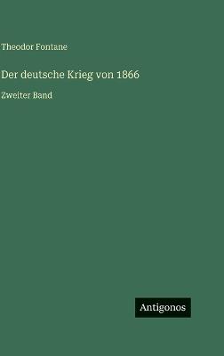 Der deutsche Krieg von 1866: Zweiter Band - Theodor Fontane - cover