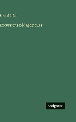 Excursions pédagogiques - Michel Bréal - cover